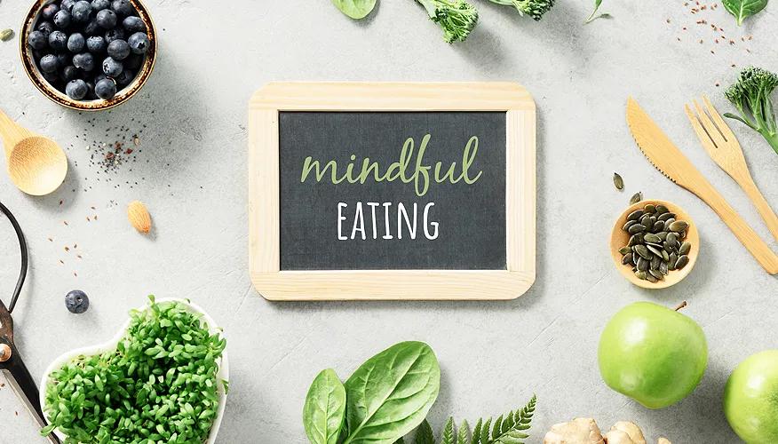 Understanding mindful eating